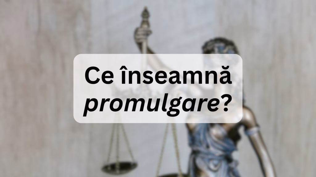 Poza de prezentare a articolului care descrie si defineste promulgarea